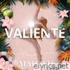 VALIENTE