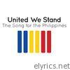 United We Stand - The Song for the Philippines (feat. Tony Lindsay, Naomi Striemer & Narada Michael Walden) - Single