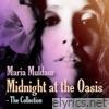 Midnight at the Oasis: The Collection