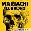 Mariachi El Bronx - Música Muerta, Vol. 1