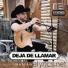 Deja de Llamar - Single