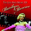 The Life and Music of Marilyn Monroe