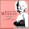 Marilyn Monroe: The Essentials