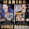 Marino - La Gran Tribulacion / A Mi Lado Esta el Señor (Doble Album)