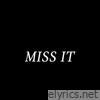Miss It - Single