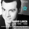 Mario Lanza Live (Recorded 1940 - 1950)