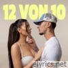 12 von 10 - Single