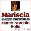 La Mejor Intérprete de Marco Antonio Solis