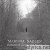 Marissa Nadler - Ballads of Living and Dying