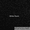 White Room - Single