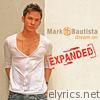 Mark Bautista - Dream On Expanded