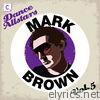 Cr2 Dance Allstars, Vol. 5: Mark Brown