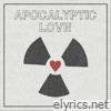 Apocalyptic Love - Single