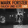 Mark Forster - Bauch und Kopf (Live Edition)