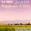 Wet Hands - Single