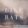 Like Rats