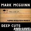 Mark McGuinn - Mrs. Steven Rudy Deep Cuts and Live