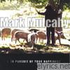 Mark Mulcahy - in Pursuit of Your Happiness