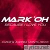 Because I Love You (Karl8 & Andrea Monta Remix) - Single
