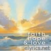 Faith, Hope, and Love - Single