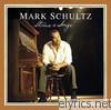 Mark Schultz: Stories & Songs