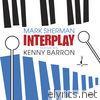 Interplay (Binaural+) [with Kenny Barron]