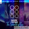 Mark Sixma - The World of Six (Incl. Bonus Remixes)