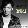 Close But No Cigar (Radio Version) - Single