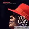 You Can Say (A Tribute to Miss Simone) - Single