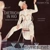 Dietrich In Rio