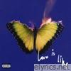 Love Is Like (Deluxe)