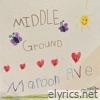 Maroon 5 - Middle Ground - Single