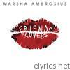 Marsha Ambrosius - Friends & Lovers