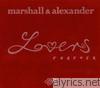 Marshall & Alexander - Lovers Forever (Bonus Track Version)
