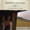 Martha Scanlan - The West Was Burning