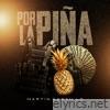 Por la Piña - Single
