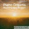 Piano Dreams - Morning Has Broken