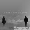 In the Name of Love (Remixes) - Single