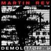 Martin Rev - Demolition 9