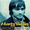 Marty Balin Live In San Francisco 1964 (feat. The Town Cryers)