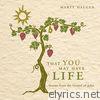 Haugen: That You May Have Life