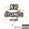 No Crumbs - Single