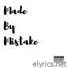 Made By Mistake - EP