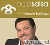 Pura Salsa: Marvin Santiago