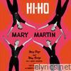 Mary Martin Hi-Ho