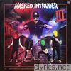 Masked Intruder - III