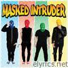 Masked Intruder