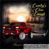 Country's Close Enough - Single