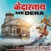 Kedarnath Me Dera (feat. Neeraj Sharma) - Single