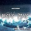 Mastermind - Wave Time - Single